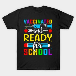 Vaccinated And Ready For School T-Shirt